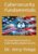 Cybersecurity Fundamentals: A Comprehensive Guide to Understanding Digital Security