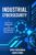 INDUSTRIAL CYBERSECURITY: A Practical Approach To Operational Technology Protection